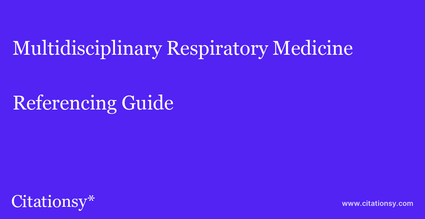 cite Multidisciplinary Respiratory Medicine  — Referencing Guide